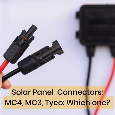 tyco solar junction box|The Complete Guide for Solar Panel Connectors.